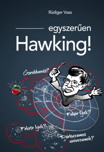 Rüdiger Vaas - Egyszerûen Hawking!
