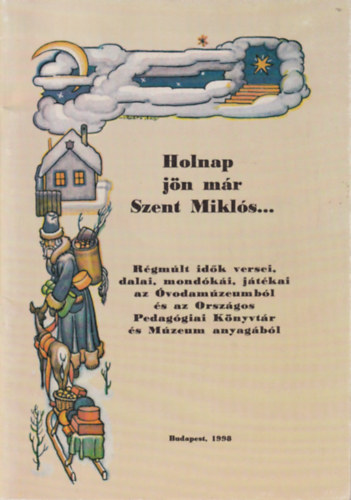 Holnap jn mr Szent Mikls...