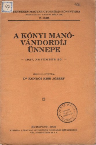 A K�nyi Man�-v�ndord�j �nnepe- 1927. november 20.- Az Egys�ges Magyar Gyors�r�s K�nyvt�ra 2. sz.