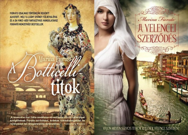 2 db Marina Fiorato romantikus t�rt�nelmi reg�ny: A velencei szerz�d�s + A Botticelli-titok
