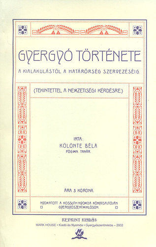 Gyergy trtnete a kialakulstl a hatrrsg szervezsig