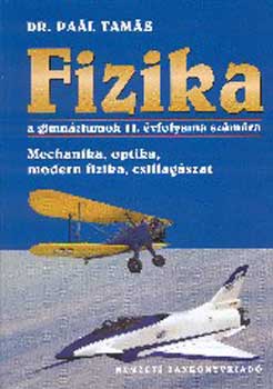 Dr. Pal Tams - Fizika a gimn. 11. vf. szmra. Mechanika, optika