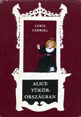 Alice T�k�rorsz�gban