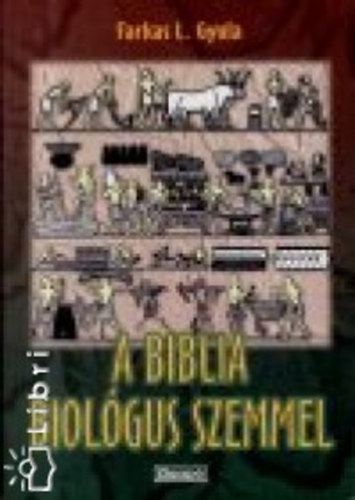 A Biblia biolgus szemmel