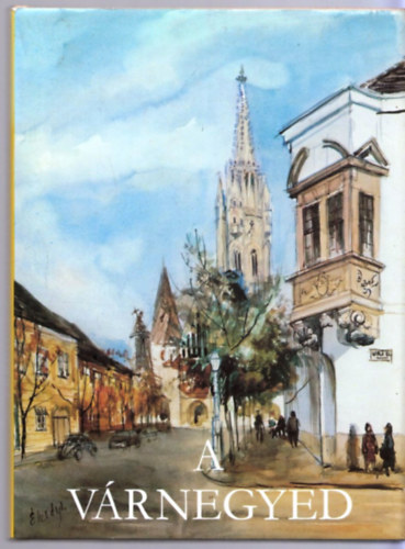 A vrnegyed - lesdy Istvn akvarelljeivel