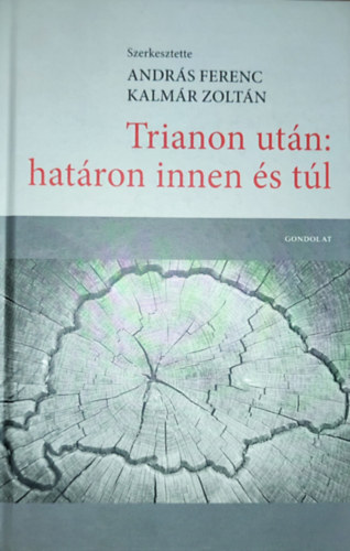 Andrs Ferenc-Kalmr Zoltn - Trianon utn: hatron innen s tl
