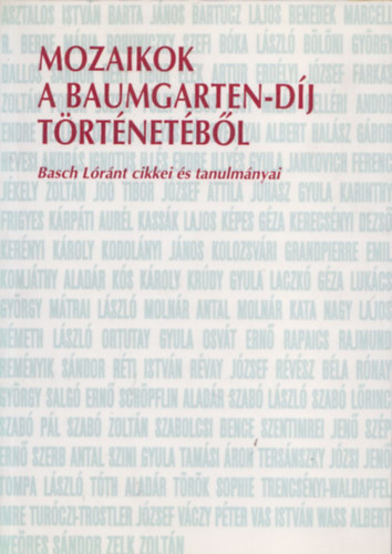 Basch Lrnt - Mozaikok a Baumgarten-dj trtnetbl