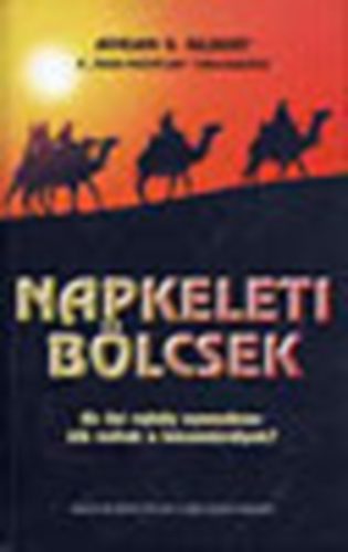 Napkeleti blcsek - Kik voltak a hromkirlyok?