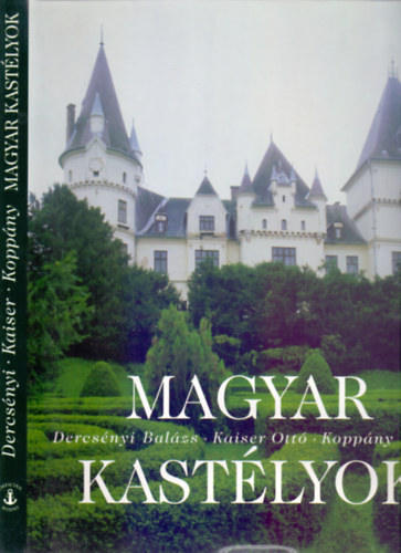 Magyar kast�lyok - Hungarian Mansions