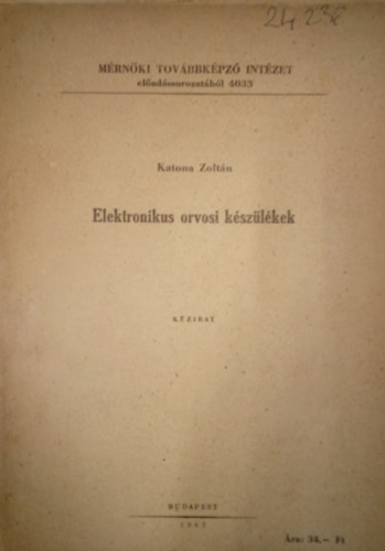 Elektronikus orvosi k�sz�l�kek / K�zirat /