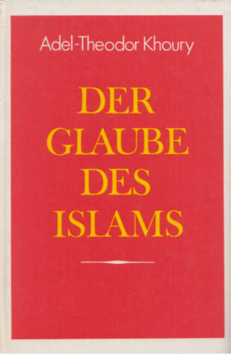 Der Glaube des Islams