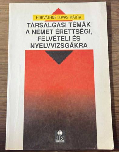 T�rsalg�si t�m�k a n�met �retts�gi, felv�teli �s nyelvvizsg�kra