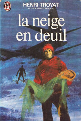 Henri Troyat - La neige en deuil