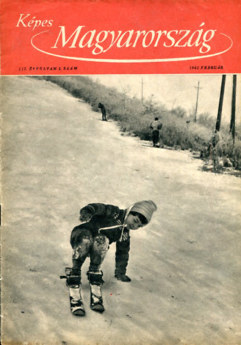 K�pes Magyarorsz�g III. �vf. 2. sz�m (1962 febru�r)