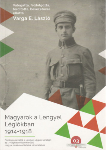 Magyarok a Lengyel L�gi�kban 1914-1918