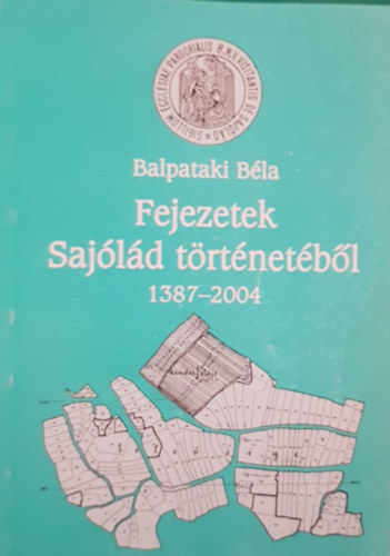 Fejezetek Sajld trtnetbl (1384-2004)