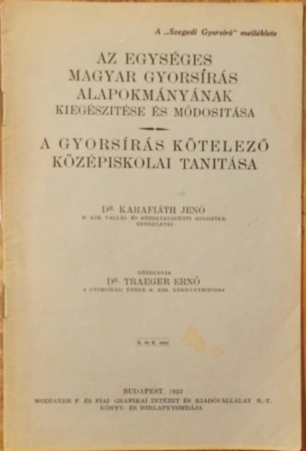Az egysges magyar gyorsrs alapokmnynak kiegsztse s mdostsa - A gyorsrs ktelez kzpiskolai tantsa