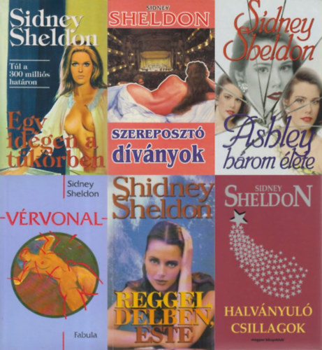 6 db Sidney Sheldon krimi: Egy idegen a t�k�rben + Ashley h�rom �lete + V�rvonal + Halv�nyul� csillagok + Reggel, d�lben, este + Szereposzt� d�v�nyok