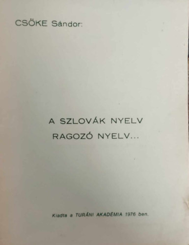 A szlovk nyelv ragoz nyelv...