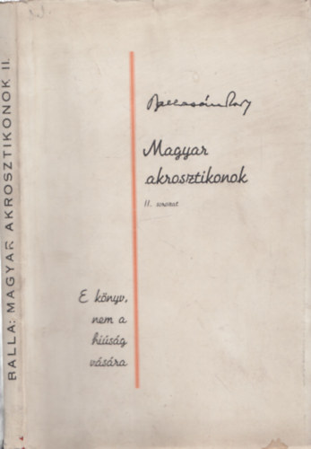 Magyar akrosztikonok II. sorozat. - sz�mozott, felv�gatlan, dedik�lt p�ld�ny