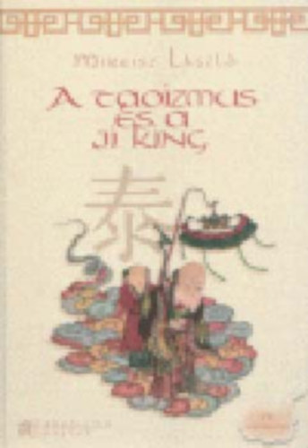 A taoizmus s a Ji King (CD mellklet nlkl)