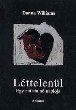 L�ttelen�l-Egy autista n� napl�ja