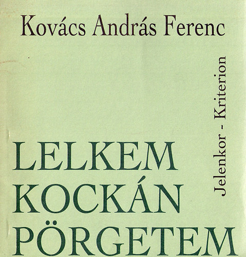 Lelkem kock�n p�rgetem (1982-1992)