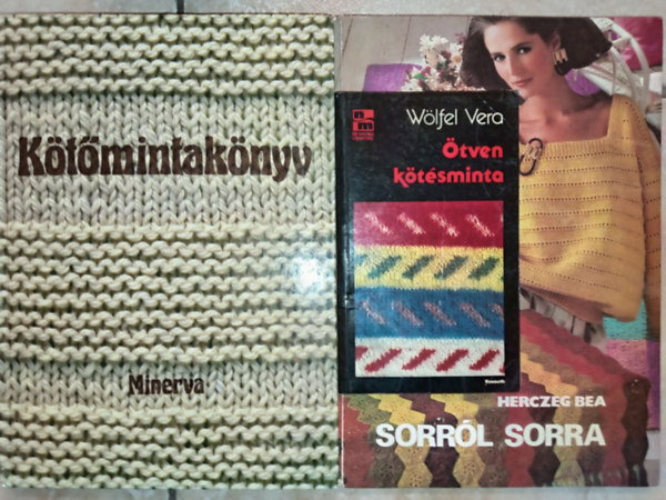 Herczeg Bea, Wölfel Vera Bánk Lászlóné - Kötőmintakönyv + Sorról sorra + Ötven kötésminta