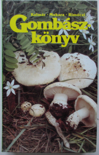 Gombszknyv- Ehet s mrges gombk