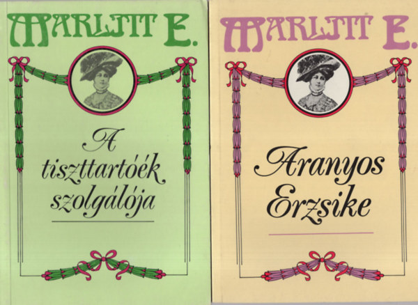 4 db Marlitt E. knyv ( egytt ) 1. Gizella grfn, 2. A msodik felesg, 3. Aranyos Erzsike, 4. A tiszttartk szolglja