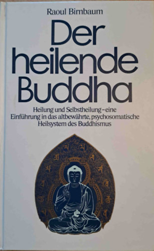 Raoul Birnbaum - Der heilende Buddha (A gygyt Buddha)