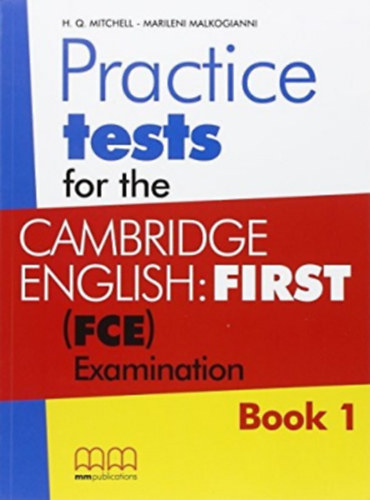 Practice Tests for the Cambridge English: First (FCE) Examination - Book 1