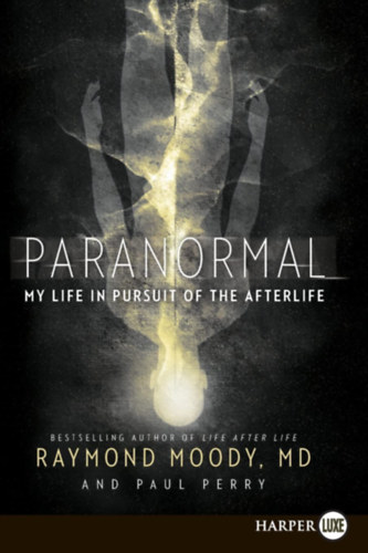 Paul Perry Raymond Moody - Paranormal