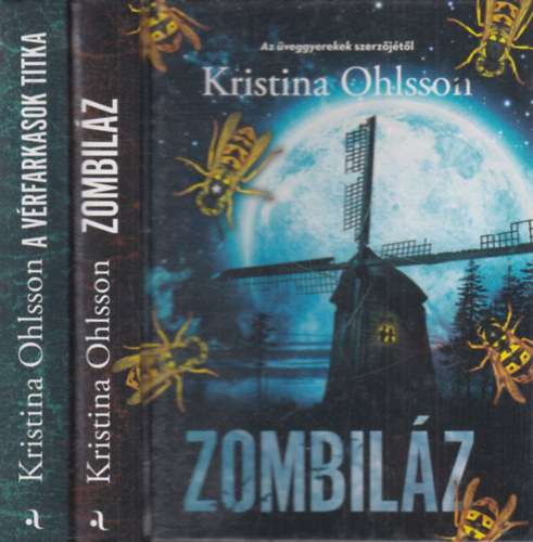 2db Kristina Ohlsson ifjsgi knyv: Zombilz + A vrfarkasok titka