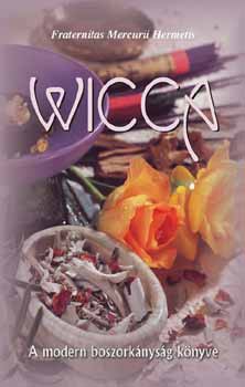 Wicca - A modern boszorknysg knyve