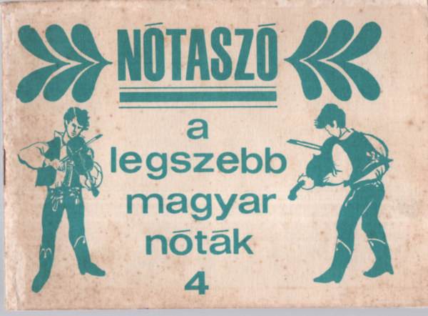 N�tasz� - A legszebb magyar n�t�k 4.