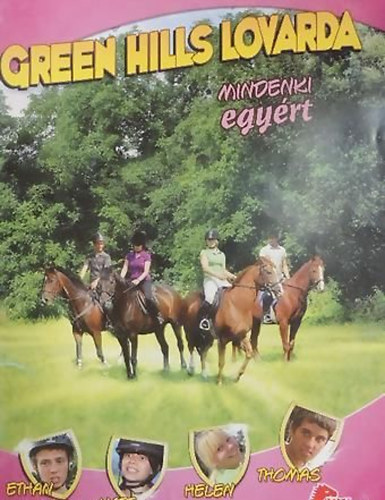 Green Hills lovarda - Mindenki egy�rt (PonyClub)