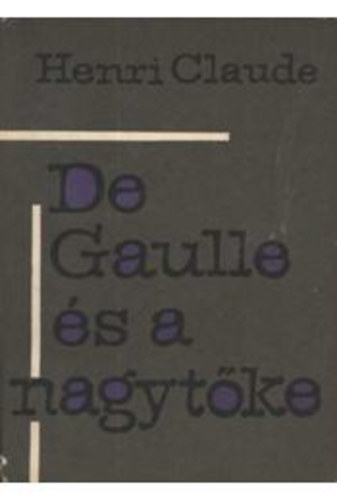 De Gaulle s a nagytke