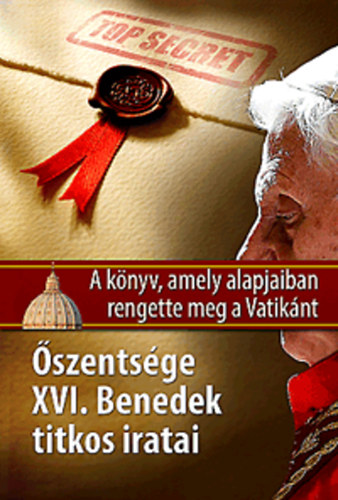 szentsge XVI. Benedek titkos iratai