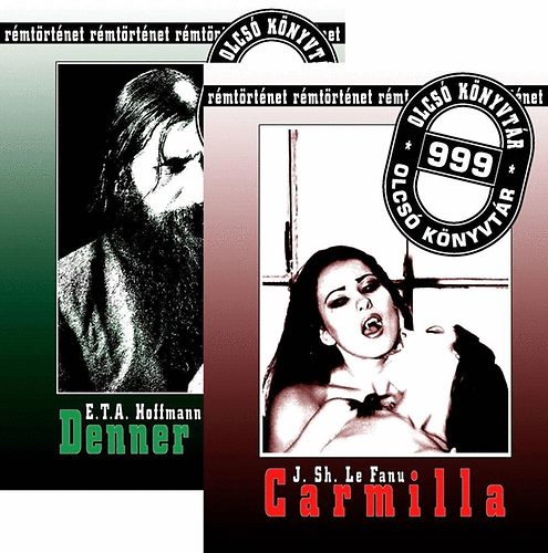 E. T. A. Hoffmann; Joseph Sheridan Le Fanu - Denner Ignc - Carmilla