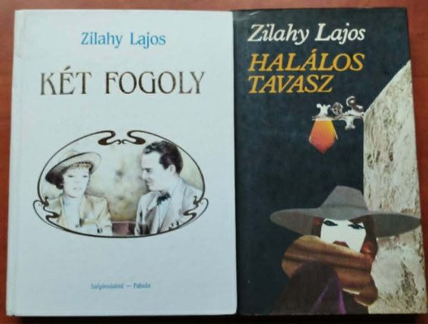 Zilahy Lajos - 2db Zilahy k�nyv: Hal�los tavasz+K�t fogoly