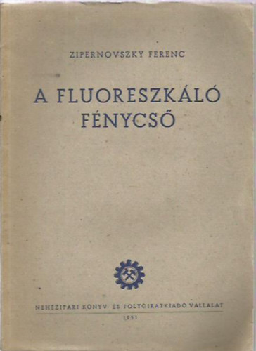 A fluoreszk�l� f�nycs�
