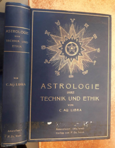 Astrologie - Ihre Technik und Ethik ("Az asztrolgia technikja s etikja" nmet nyelven)