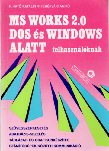 MS Works 2.0 DOS s WINDOWS alatt felhasznlknak