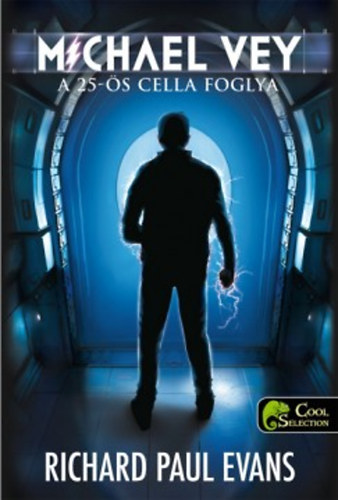 Michael Vey - A 25-s cella foglya