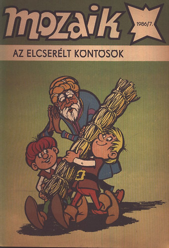 Mozaik: Az elcserlt kntsk (1986/7)