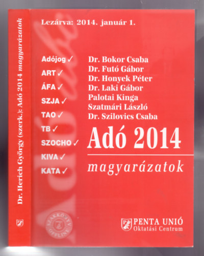 Dr. Herich Gyrgy  (szerk.) - Ad Magyarzatok 2014