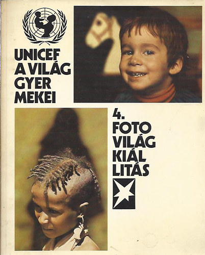 4. foto vilgkillts - Unicef a vilg gyermekei