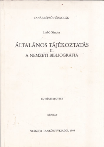 A nemzeti bibliogrfia (ltalnos tjkoztats II.)