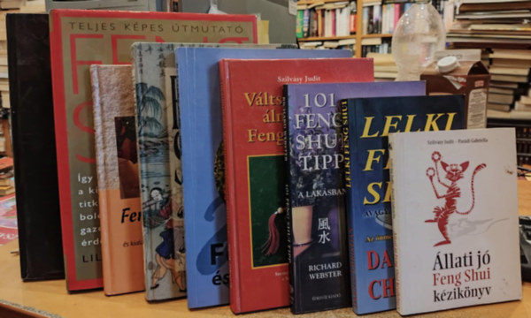 Pardi Gabriella, Darnel Christian, Richard Webster, Dr. Jes T.Y. Lim, Terah Kathryn Collins, Thomas Frhling, Katrin Martin, Lillian Too, Horvth Mria Szilvsy Judit - 9 db Feng Shui: llati j Feng Shui kziknyv; Lelki Feng Shui; 101 Feng Shui tipp; Vltsuk valra lmainkat Feng Shuival!; Feng Shui s az egszsg; Feng Shui; Feng Shui a laksban; Feng Shui (Teljes kpes tmutat); Feng Shui enciklop